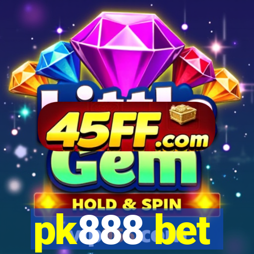 pk888 bet